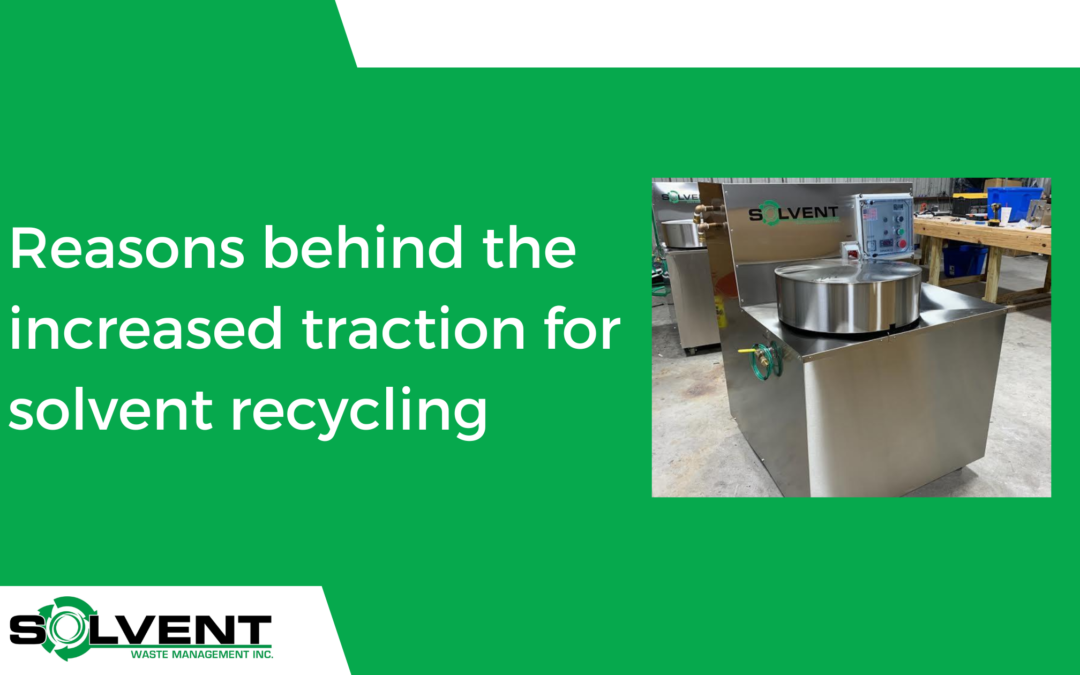 Reason behind the increase traction for solvent recycling