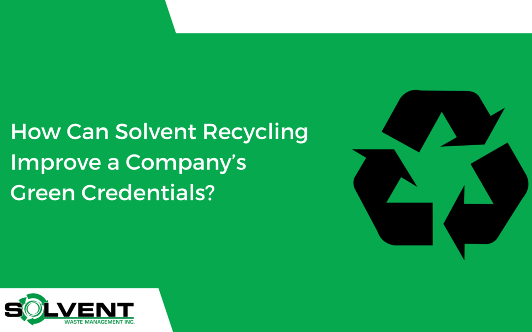 How Can Solvent Recycling Improve a Company’s Green Credentials