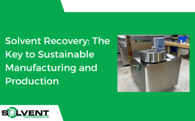 Solvent Recovery: The Key to Sustainable Manufacturing and Production
