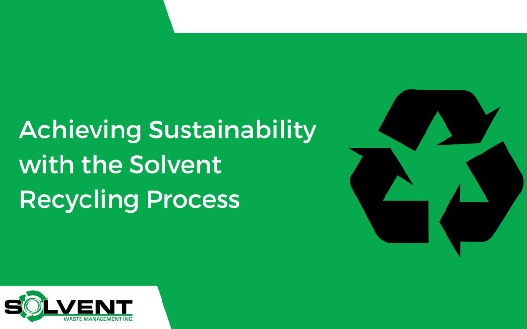 Achieving Sustainability with the Solvent Recycling Process