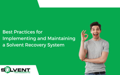 Best Practices for Implementing and Maintaining a Solvent Recovery System