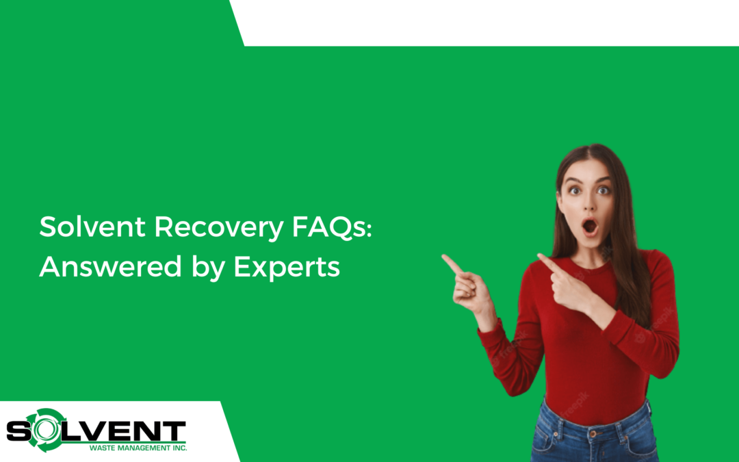 Solvent Recovery FAQs- Answered by Experts